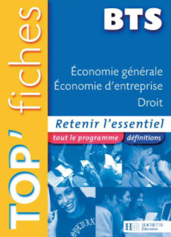 Couverture du livre « ECONOMIE GENERALE ; ECONOMIE D'ENTREPRISE ; DROIT » de Senaux et Soret aux éditions Hachette Education