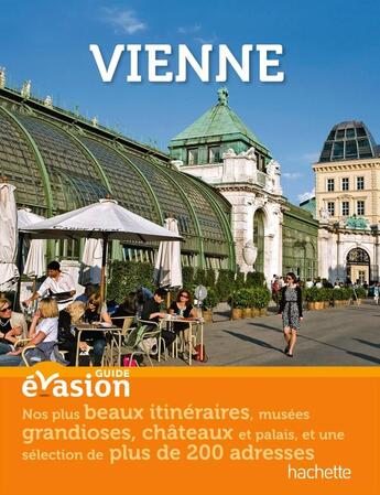 Couverture du livre « GUIDE EVASION EN VILLE ; Vienne » de  aux éditions Hachette Tourisme