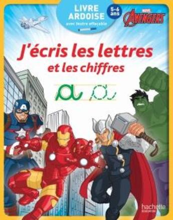 Couverture du livre « Livre ardoise Avengers ; j'écris les lettres et les chiffres » de  aux éditions Hachette Education