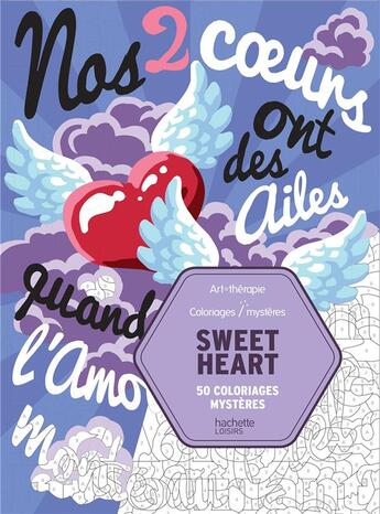 Couverture du livre « Coloriages mystères sweet heart ; 50 coloriages mystères » de C-A. Perez aux éditions Hachette Pratique