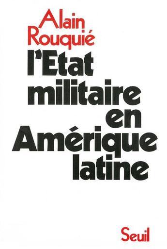 Couverture du livre « L'etat militaire en amerique latine » de Alain Rouquie aux éditions Seuil
