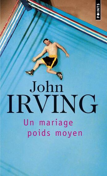 Couverture du livre « Un mariage poids moyen » de John Irving aux éditions Points