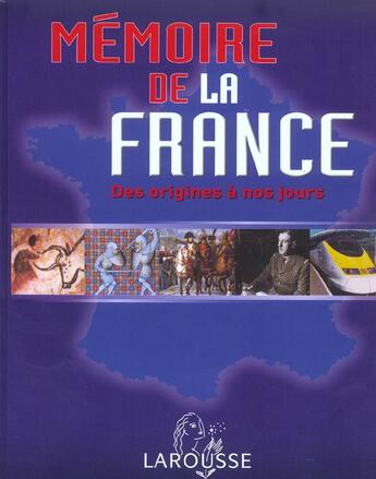 Couverture du livre « Memoire De La France Des Origines A Nos Jours » de Nadeije Laneyrie-Dagen aux éditions Larousse