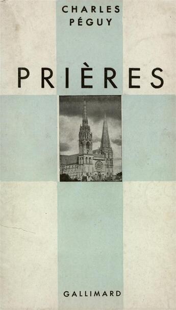 Couverture du livre « Prieres » de Charles Peguy aux éditions Gallimard