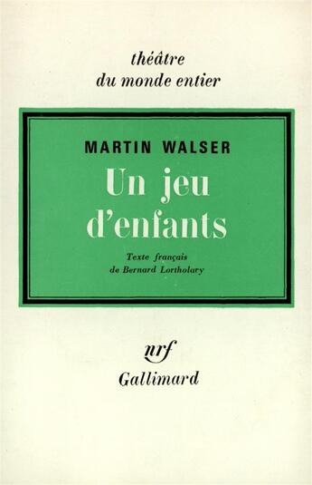 Couverture du livre « Un jeu d'enfants » de Martin Walser aux éditions Gallimard