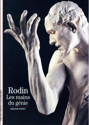 Couverture du livre « Rodin ; les mains du génie » de Hélène Pinet aux éditions Gallimard