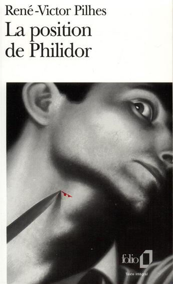 Couverture du livre « La position de Philidor » de Rene-Victor Pilhes aux éditions Folio