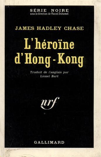 Couverture du livre « L'heroine d'hong-kong » de James Hadley Chase aux éditions Gallimard