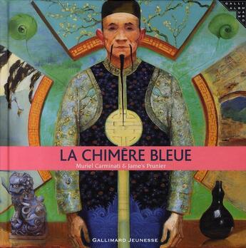 Couverture du livre « La chimère bleue » de Muriel Carminati et Jame'S Prunier aux éditions Gallimard-jeunesse