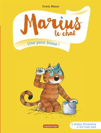 Couverture du livre « Marius le chat Tome 2 : une peur bleue ! » de Erwin Moser aux éditions Casterman