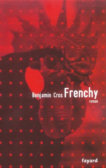 Couverture du livre « Frenchy » de Benjamin Cros aux éditions Fayard