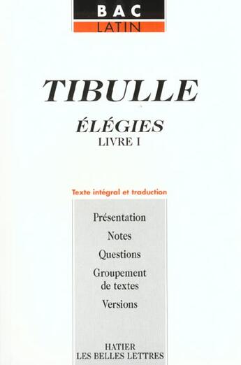 Couverture du livre « Tibulle ; Elegies T.1 » de Annette Flobert aux éditions Hatier