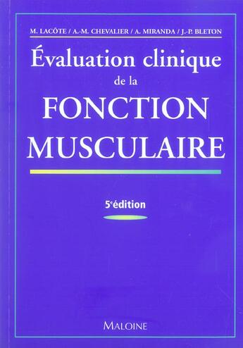 Couverture du livre « Evaluation clinique de la fonction musculaire, 5e ed. (5e édition) » de Lacote aux éditions Maloine