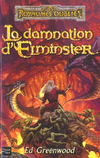 Couverture du livre « Les Royaumes Oubliés - Elminster Tome 4 : la damnation d'Elminster » de Ed Greenwood aux éditions Fleuve Editions