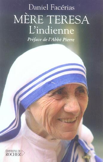 Couverture du livre « Mere teresa l'indienne » de Facerias/Abbe Pierre aux éditions Rocher