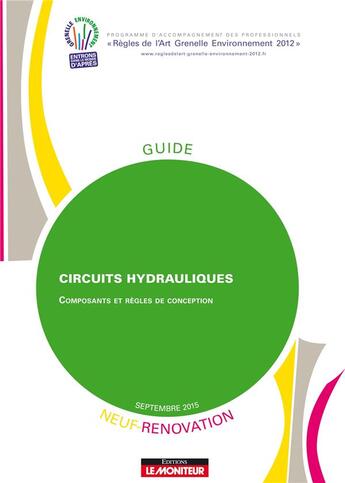 Couverture du livre « Circuits hydrauliques - neuf et renovation. - composants et regles de conception » de  aux éditions Le Moniteur