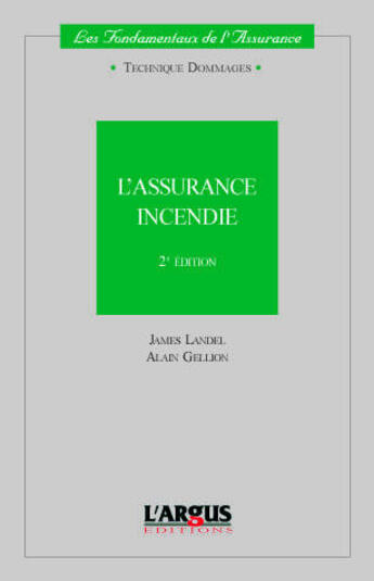 Couverture du livre « L'assurance incendie » de A.Gellion/J.Landel aux éditions L'argus De L'assurance