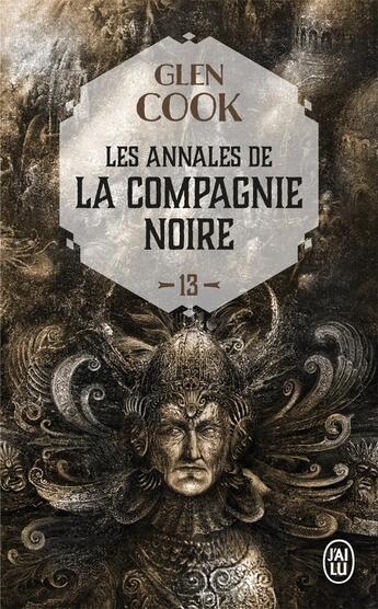 Couverture du livre « Les annales de la Compagnie Noire Tome 13 : soldats de pierre Tome 2 » de Glen Cook aux éditions J'ai Lu