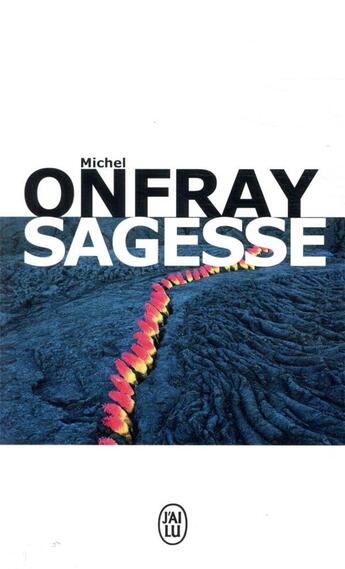 Couverture du livre « Sagesse » de Michel Onfray aux éditions J'ai Lu