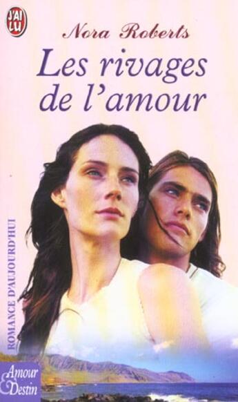 Couverture du livre « Rivages de l'amour (les) » de Nora Roberts aux éditions J'ai Lu