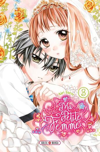 Couverture du livre « Ma petite femme Tome 3 » de Airi Sano aux éditions Soleil