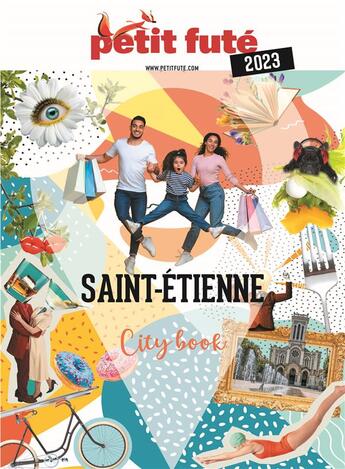 Couverture du livre « Guide saint-etienne 2023 petit fute » de Collectif Petit Fute aux éditions Le Petit Fute