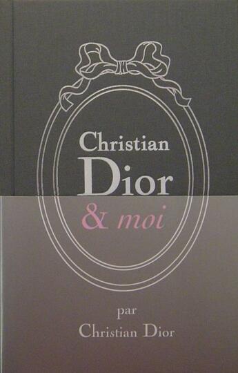 Couverture du livre « Christian Dior et moi » de Christian Dior aux éditions Vuibert