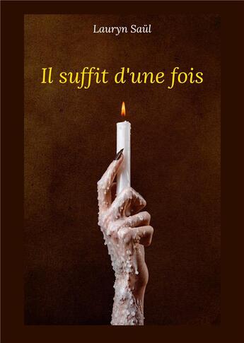 Couverture du livre « Il suffit d'une fois » de Lauryn Saül aux éditions Books On Demand