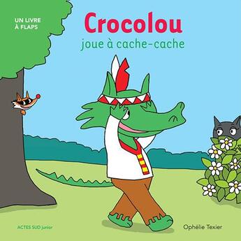 Couverture du livre « Crocolou joue à cache-cache » de Ophelie Texier aux éditions Actes Sud Jeunesse