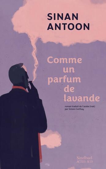 Couverture du livre « Comme un parfum de lavande » de Sinan Antoon aux éditions Actes Sud