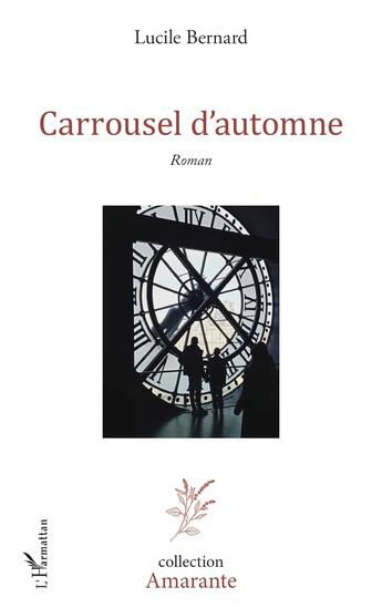 Couverture du livre « Carrousel d'automne » de Lucile Bernard aux éditions L'harmattan