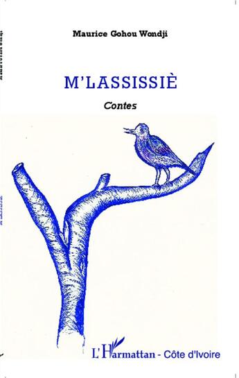 Couverture du livre « M'lassissiè » de Maurice Gohou Wondji aux éditions L'harmattan