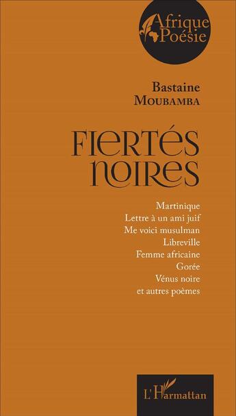 Couverture du livre « Fiertés noires » de Moubamba Bastaine aux éditions L'harmattan