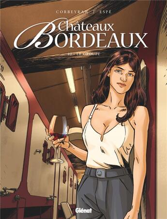 Couverture du livre « Châteaux Bordeaux Tome 10 : le groupe » de Espe et Eric Corbeyran aux éditions Glenat