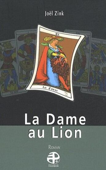 Couverture du livre « La dame au lion » de Joel Zink aux éditions Pierregord