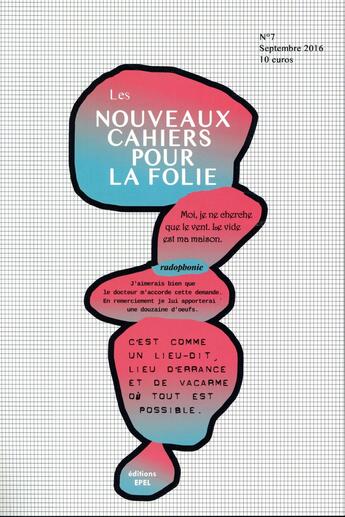 Couverture du livre « Les nouveaux cahiers pour la folie T.7 » de  aux éditions Epel