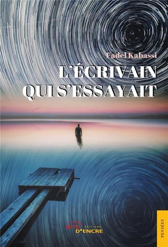 Couverture du livre « L'ecrivain qui s'essayait » de Kabassi Fadel aux éditions Jets D'encre