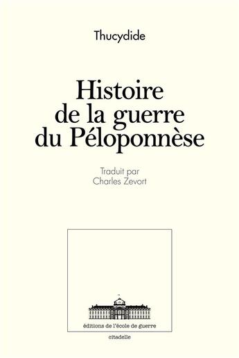 Couverture du livre « Histoire de la guerre du Péloponnèse » de Thucydide aux éditions Ecole De Guerre