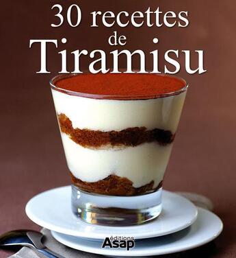 Couverture du livre « 30 recettes de tiramisu » de Sylvie Ait-Ali aux éditions Editions Asap