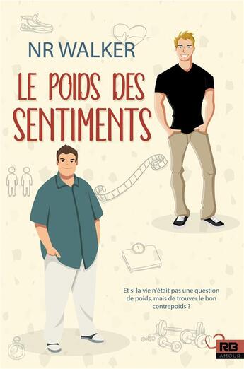 Couverture du livre « Le poids des sentiments » de N.R. Walker aux éditions Mxm Bookmark