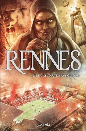 Couverture du livre « Rennes en BD Tome 2 : de la Révolution à nos jours » de Thierry Jigourel et Collectif aux éditions Petit A Petit