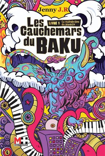 Couverture du livre « Les cauchemars du Baku Tome 1 : la malédiction du pianiste » de Jenny J. R. aux éditions M+ Editions