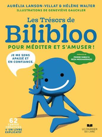 Couverture du livre « Les trésors de Bilibloo : pour méditer et s'amuser » de Genevieve Gauckler et Helene Walter et Aurelia Lanson-Villat aux éditions Courrier Du Livre