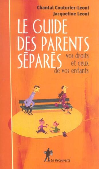 Couverture du livre « Le guide des parents separes » de Couturier-Leoni aux éditions La Decouverte