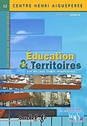 Couverture du livre « Éducation & territoires » de Marie-Lucie Gosselin aux éditions Sudel