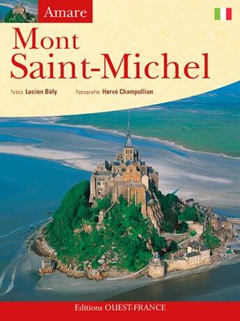 Couverture du livre « Aimer le mont Saint-Michel » de Bely L-Champollion H aux éditions Ouest France