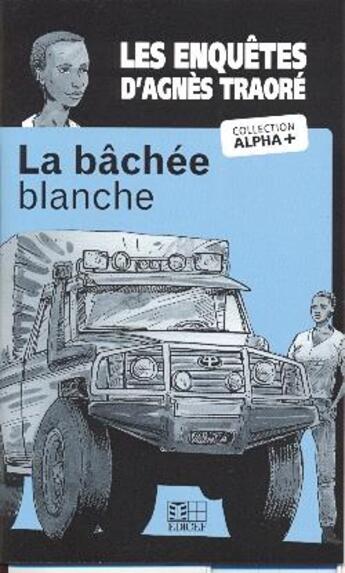 Couverture du livre « La bachee blanche - les enquetes d'agnes traore niveau 1 » de  aux éditions Edicef