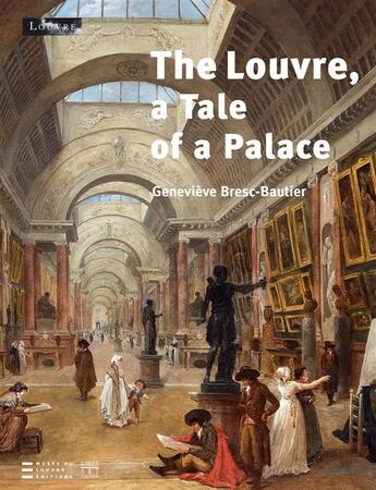 Couverture du livre « The Louvre, a tale of a palace » de Bresc-Bautier Genevi aux éditions Somogy