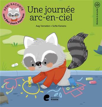 Couverture du livre « Une journee arc-en-ciel » de Vernelen Aag aux éditions Editions Erasme