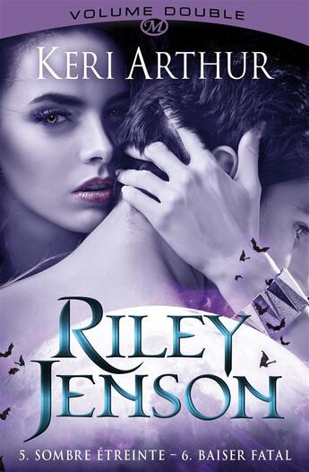 Couverture du livre « Riley Jenson : Intégrale vol.3 : Tomes 5 et 6 » de Keri Arthur aux éditions Milady